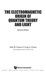 Electromagnetic Origin of Quantum Theory and Light, the (2nd Edition) (Revised)
