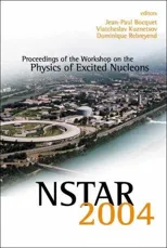 Nstar 2004 - Proceedings of the Workshop on the Physics of Excited Nucleons
