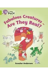 Fabulous Creatures – Are they Real?