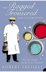 The Ragged Trousered Philanthropists