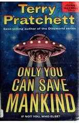 Only You Can Save Mankind
