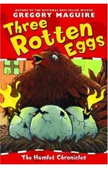 Three Rotten Eggs