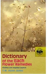 Dictionary Of The Bach Flower Remedies