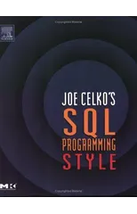 Joe Celko's SQL Programming Style