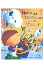 Harry and the Dinosaurs at the Museum