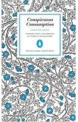 Conspicuous Consumption