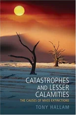 Catastrophes and Lesser Calamities
