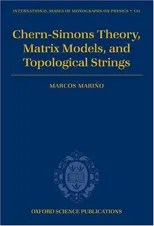 Chern-Simons Theory, Matrix Models, and Topological Strings