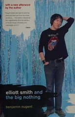 Elliott Smith and the Big Nothing