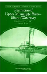 Review of the U.S. Army Corps of Engineers Restructured Upper Mississippi River-Illinois Waterway Feasibility Study