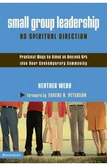 Small Group Leadership as Spiritual Direction