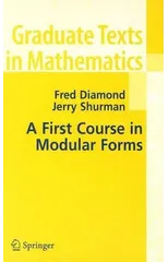 A First Course in Modular Forms