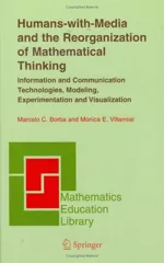 Humans-With-Media and the Reorganization of Mathematical Thinking