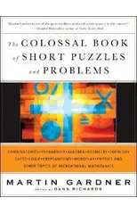 The Colossal Book of Short Puzzles and Problems