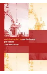 An Introduction to Geotechnical Processes
