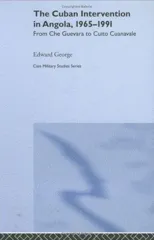 The Cuban Intervention in Angola, 1965-1991