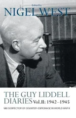 The Guy Liddell Diaries Vol.II