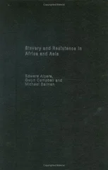 Slavery and Resistance in Africa and Asia