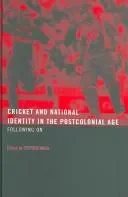 Cricket and National Identity in the Postcolonial Age