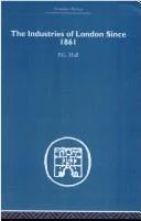 Industries of London Since 1861