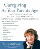 Caregiving as Your Parents Age