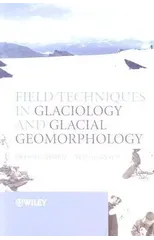 Field Techniques in Glaciology and Glacial Geomorphology