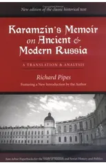 Karamzin's Memoir on Ancient and Modern Russia