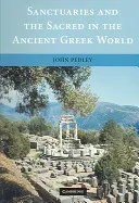 Sanctuaries and the Sacred in the Ancient Greek World