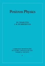 Positron Physics (Revised)