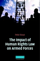 The Impact of Human Rights Law on Armed Forces
