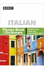 BBC ITALIAN PHRASE BOOK & DICTIONARY