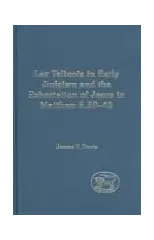 Lex Talionis in Early Judaism and the Exhortation of Jesus in Matthew 5.38-42