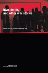 Love, Death, and Other War Stories