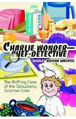 Charlie Wonder--Chef-Detective