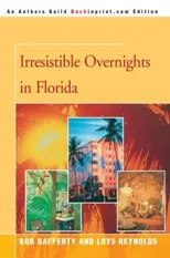 Irresistible Overnights in Florida