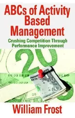 ABCs of Activity Based Management
