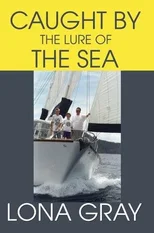 Caught by the Lure of the Sea