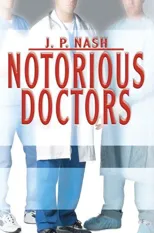 Notorious Doctors