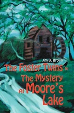 The Foster Twins In The Mystery At Moore's Lake