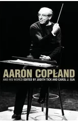 Aaron Copland and His World