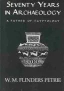Seventy Years In Archaeology