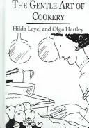 The Gentle Art Of Cookery (Revised)