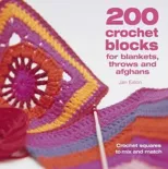 200 Crochet Blocks for Blankets, Throws and Afghans