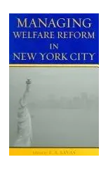 Managing Welfare Reform in New York City