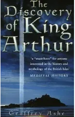 The Discovery of King Arthur