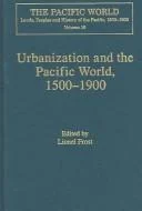 Urbanization and the Pacific World, 1500–1900