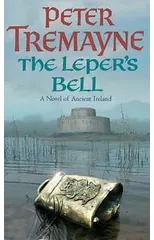 The Leper's Bell (Sister Fidelma Mysteries Book 14)