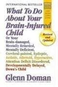 What to Do about Your Brain-Injured Child