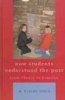 How Students Understand the Past