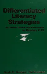 Differentiated Literacy Strategies for Student Growth and Achievement in Grades 7-12
